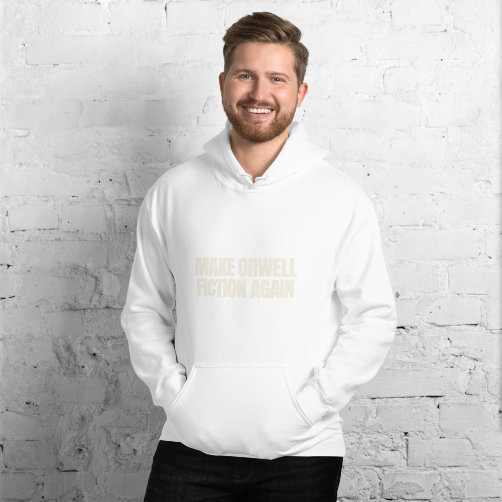 Make Orwell Fiction Again Hoodie (White)