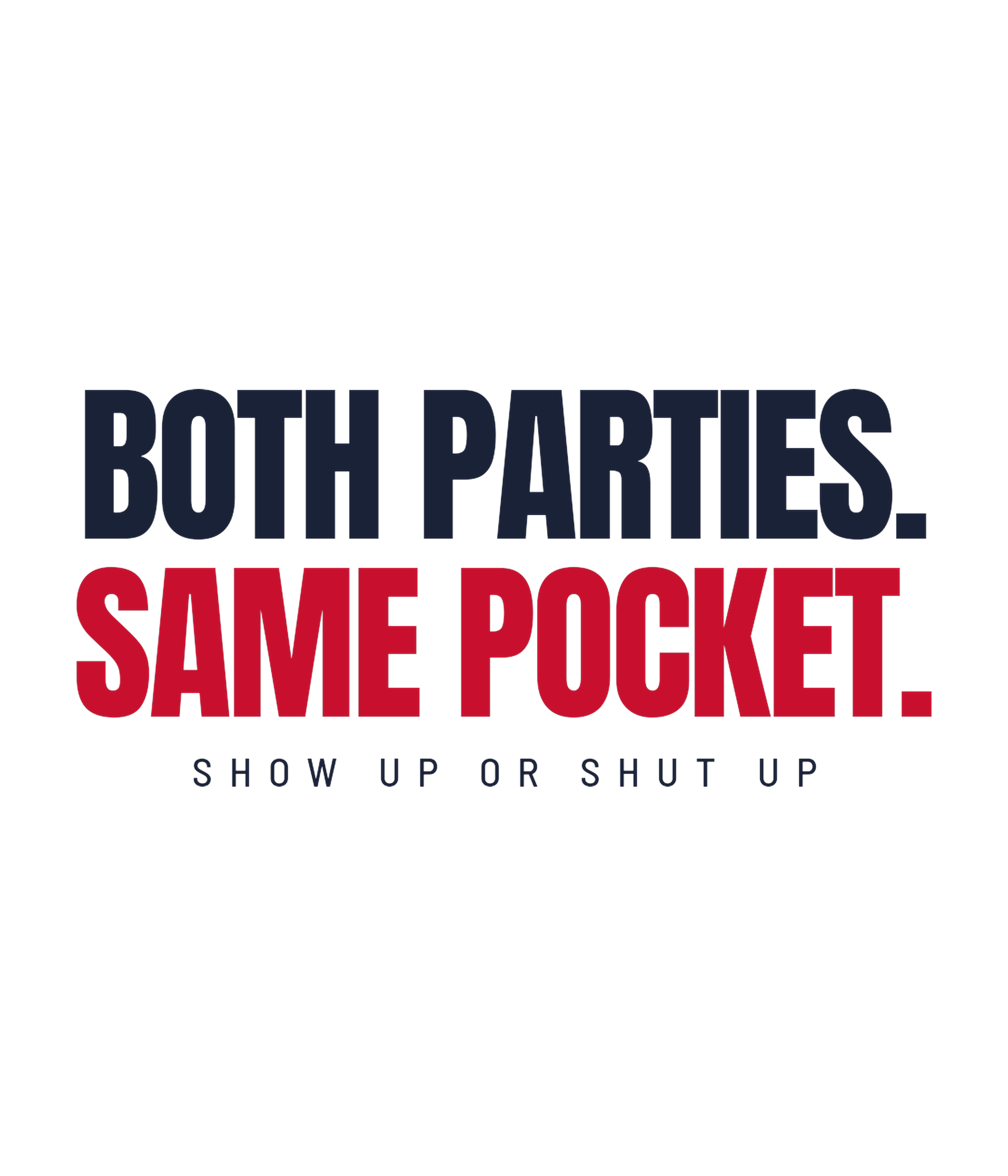 Both Parties. Same Pocket. — artwork